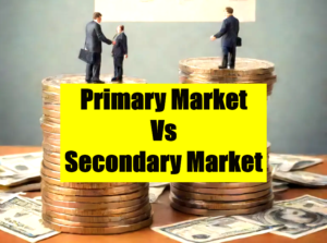 primary market and secondary market